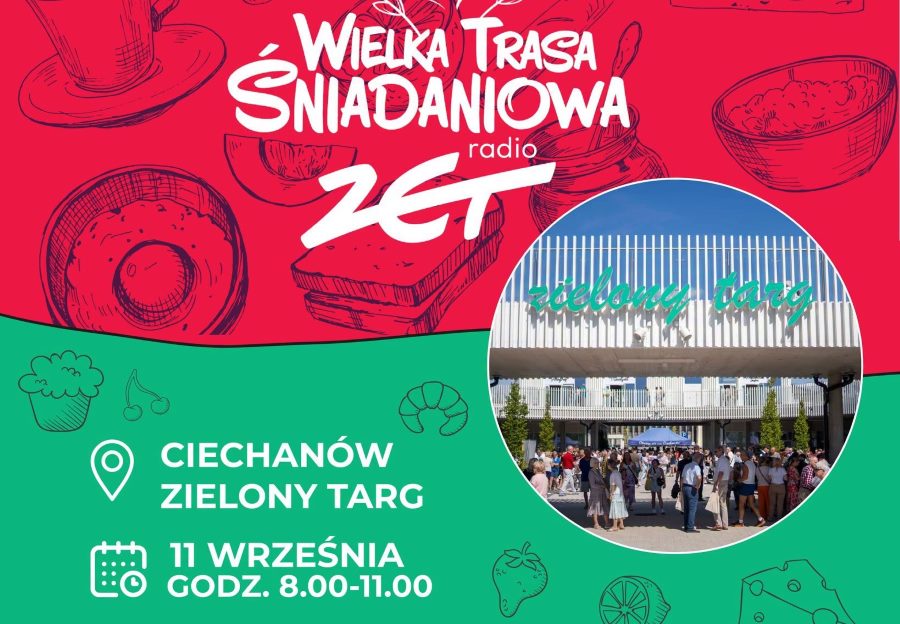 Radio Zet zawita do Ciechanowa. Na Zielonym Targu będzie można zjeść śniadanie za darmo